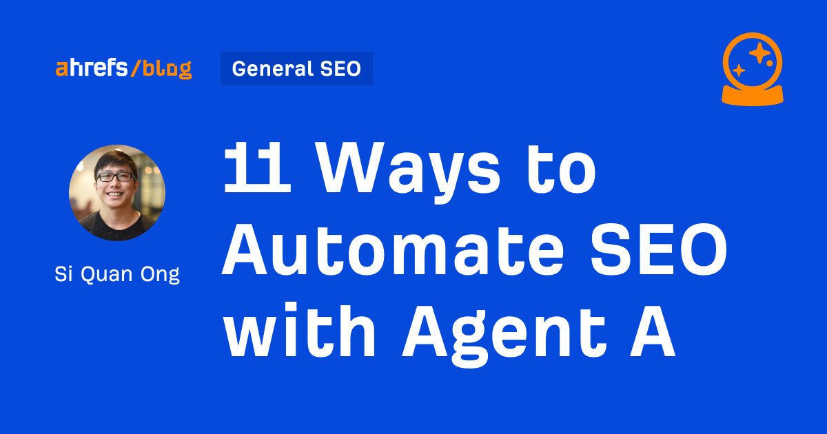 11 Ways to Automate SEO with Agent A 11 Ways to Automate SEO with Agent A