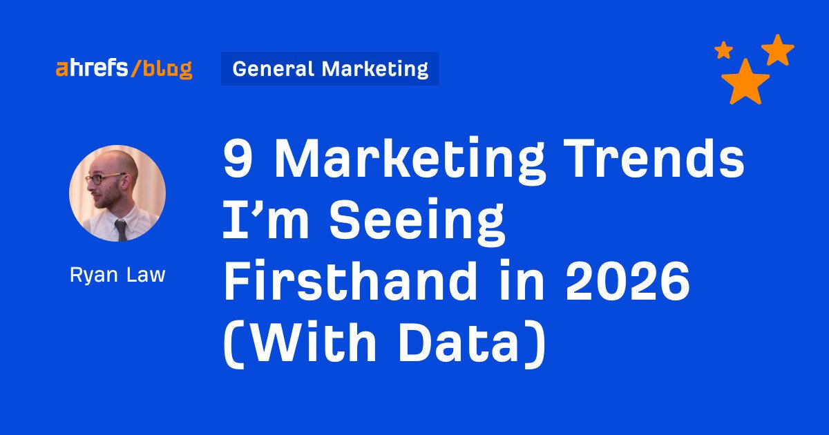 9 Marketing Trends I’m Seeing Firsthand in 2026 (With Data) 9 Marketing Trends I’m Seeing Firsthand in 2026 (With Data)